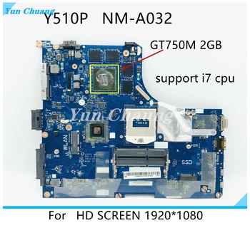 Y510P VIQY1 NM-A032 REV: 1.0 laptop placa-mãe Para o Lenovo Y510P NM-A032 placa-mãe Teste GT750M 2GB Suporte a gráficos i7