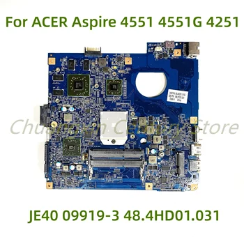 Para ACER Aspire 4551 4551G 4251 D640 D440 D640D D640G Laptop placa-mãe JE40 09919-3 48.4HD01.031 com GPU:1GB 100% Testado