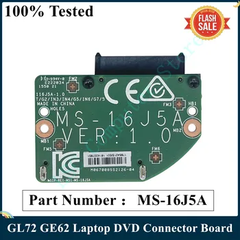 LSC Original Para o MSI GL72 GE62 GL72VR MS-17951 MS-16J5 MS-16J51 Portátil de DVD do Conector da Placa MS-16J5A Navio Rápido