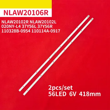 2Pcs/1Set Retroiluminação LED Strip para NLAW20102R NLAW20102L NLAW20106R NLAW20106L 020NY-L4 37Y56L 37Y56R 110328B-0954 110114A-0917
