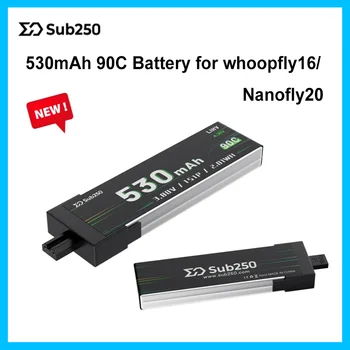 Novo Sub250 1S 530mAh 90C Bateria para whoopfly16/ Nanofly20 Mini Drone（2PCS/6PCS de Pack）