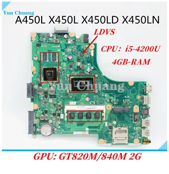 X450LD Mian conselho Para Asus A450L X450L X450LD X450LC X452L X450LN Laptop placa-Mãe Com i5-4200U CPU GT840M/820M GPU 4GB-RAM