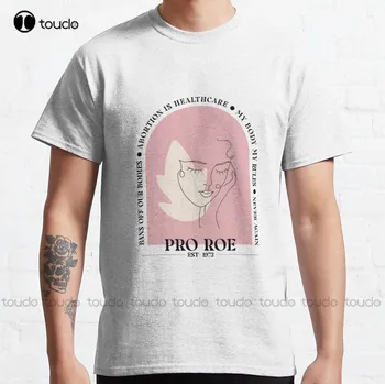 Proteger Roe V. Wade, De 1973, Proibições Fora de Nossos Corpos Direitos das Mulheres T-Shirt Clássica de grandes dimensões T-Shirts de Impressão Digital Camisetas