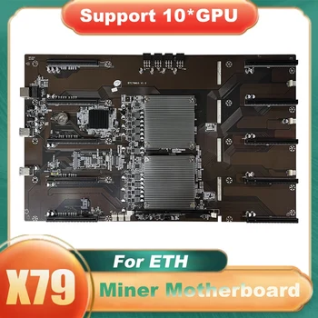 NOVO-X79 BTC Mineração placa-Mãe 10XPCIE 8X GPU Slot LGA 2011 DDR3 MSATA SATA Para a ETH Mineiro de Mineração X79 M10 placa-Mãe