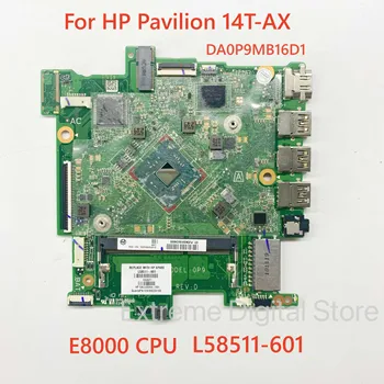DA0P9MB16D1 L58511-601 placa-mãe é aplicável PARA HP Pavilion 14T-AX computador portátil E8000 da CPU 32G teste OK envio