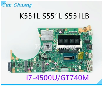 S551LB REV2.1 placa-mãe Para ASUS K551L S551LB S551L Laptop placa-mãe I7-4500U GT740M 4G de RAM DDR3 Teste de 100% trabalho