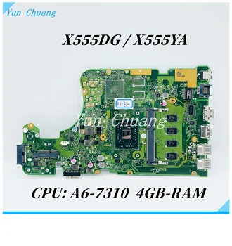 X555DG X555YA placa-mãe Para ASUS X555Y X555YA X555YI X555DG A555D X555D Laptop placa-Mãe Com A6-7310 CPU 4GB-RAM Teste de 100% OK